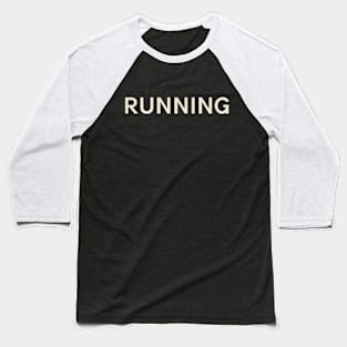 Running Passions Interests Fun Things to Do Baseball T-Shirt